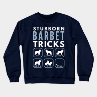 Stubborn French Water Dog Tricks - Dog Training Crewneck Sweatshirt